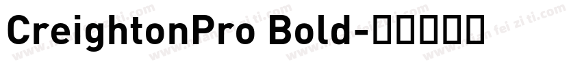CreightonPro Bold字体转换